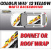 DIGITALLY PRINTED WRAP TYPE 05 (BONNET OR ROOF) DIGITALLY PRINTED WRAP TYPE 05 (BONNET OR ROOF)