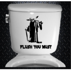 Flush you must 275mm x 265mm Toilet Vinyl Decal Sticker